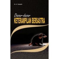 Image of Dasar-Dasar Keterampilan Bersastra